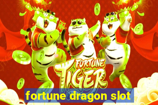 fortune dragon slot