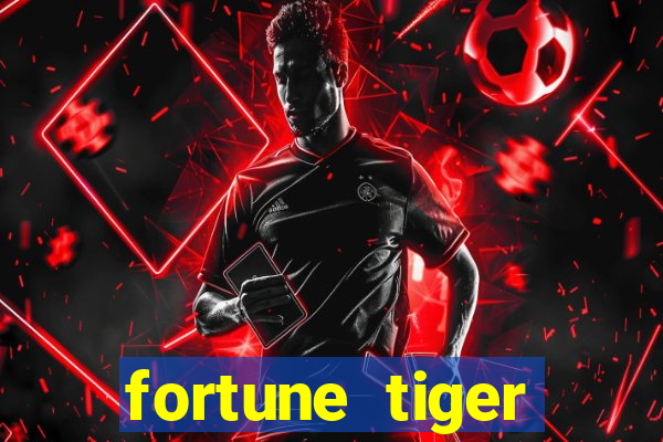 fortune tiger dinheiro infinito apk