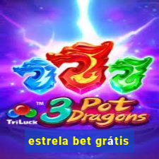 estrela bet grátis