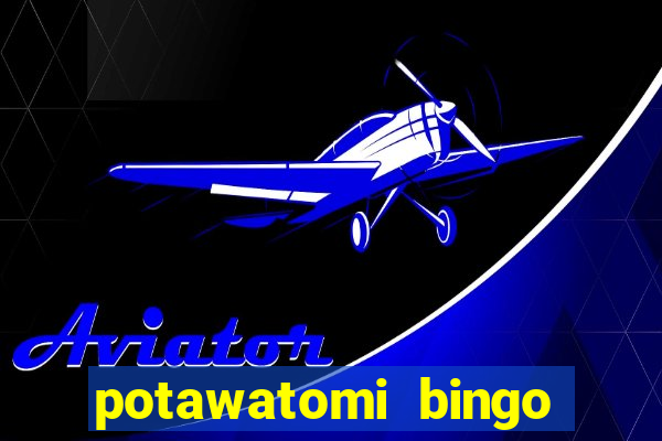 potawatomi bingo and casino milwaukee