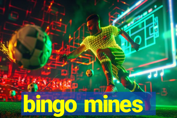 bingo mines