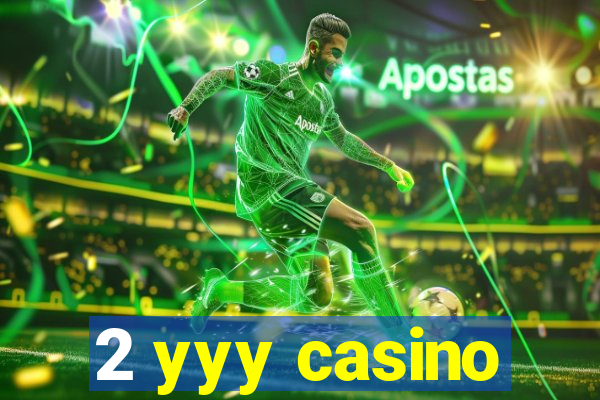 2 yyy casino