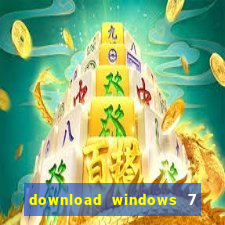 download windows 7 32 bits iso