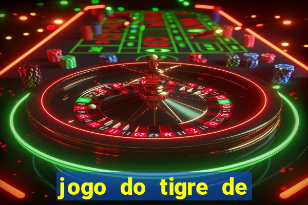 jogo do tigre de r$ 5