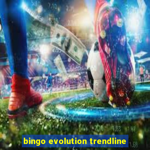 bingo evolution trendline