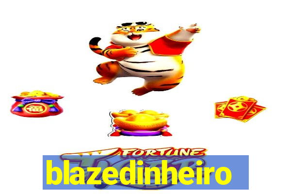 blazedinheiro