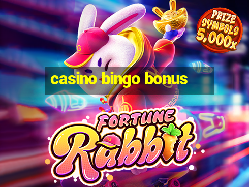 casino bingo bonus