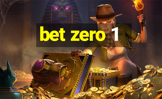 bet zero 1