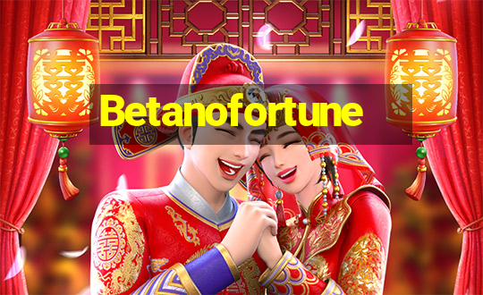 Betanofortune