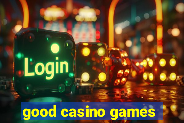 good casino games