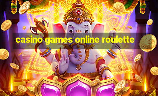 casino games online roulette