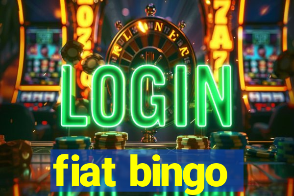 fiat bingo