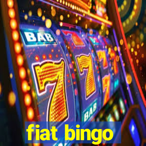 fiat bingo