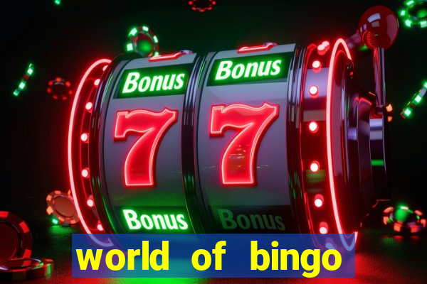 world of bingo zitro online