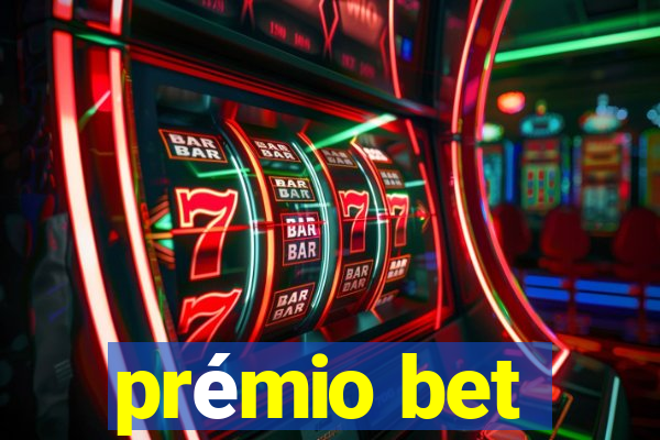 prémio bet