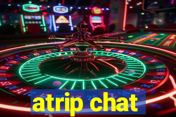 atrip chat