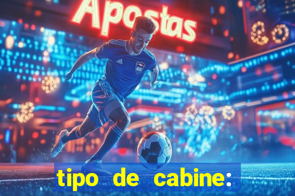 tipo de cabine: bingo interna