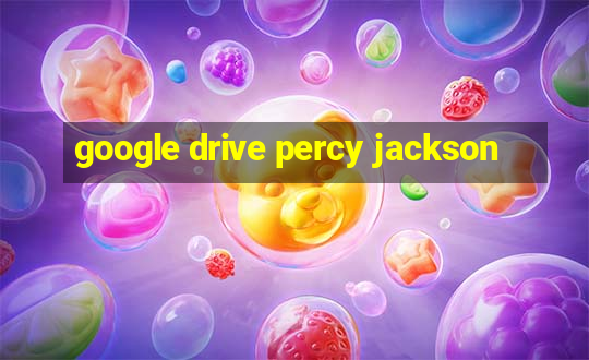 google drive percy jackson