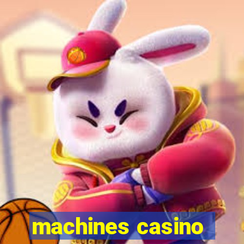 machines casino