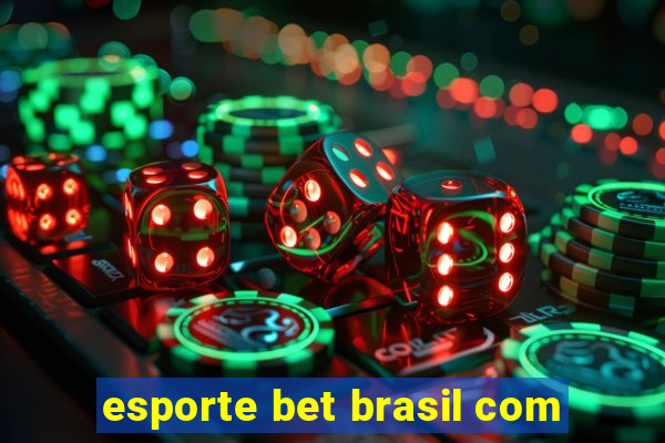 esporte bet brasil com