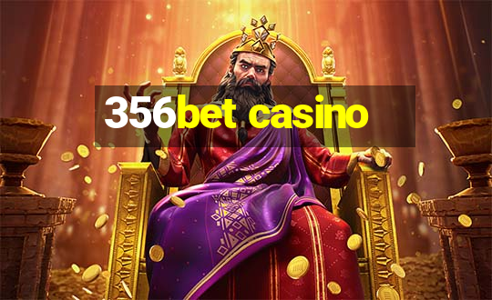 356bet casino