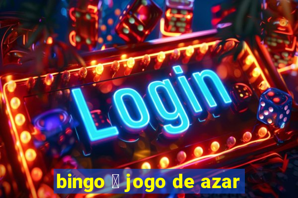 bingo 茅 jogo de azar