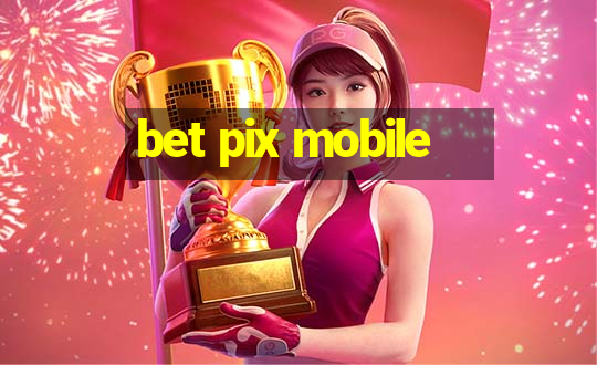 bet pix mobile