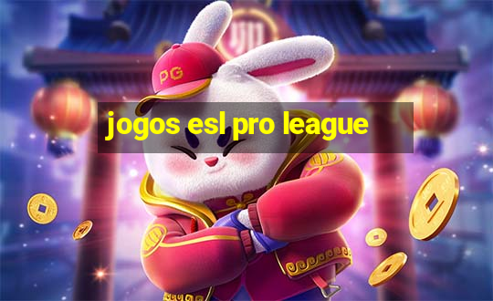 jogos esl pro league