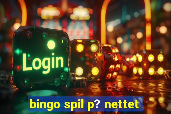 bingo spil p? nettet