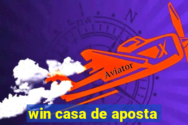 win casa de aposta