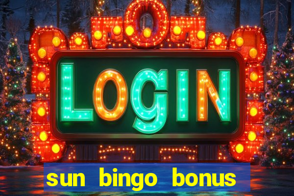 sun bingo bonus code no deposit