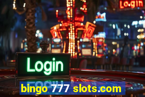 bingo 777 slots.com