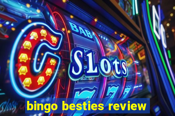 bingo besties review