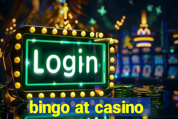 bingo at casino