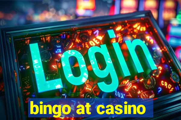 bingo at casino