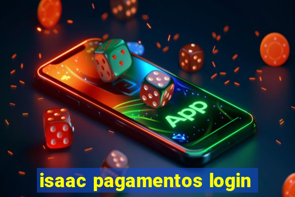 isaac pagamentos login