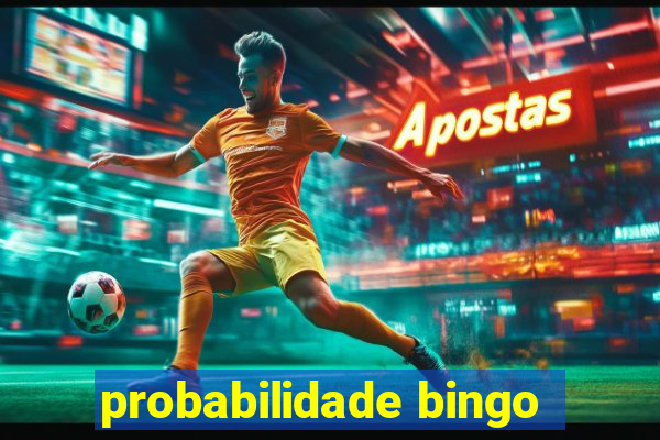 probabilidade bingo