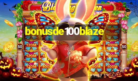 bonusde100blaze