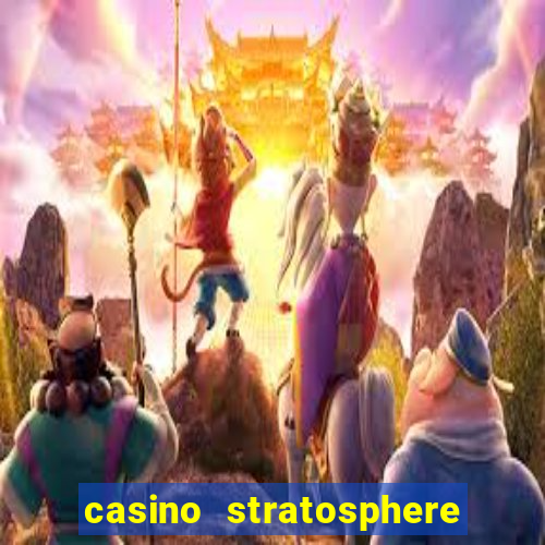 casino stratosphere las vegas