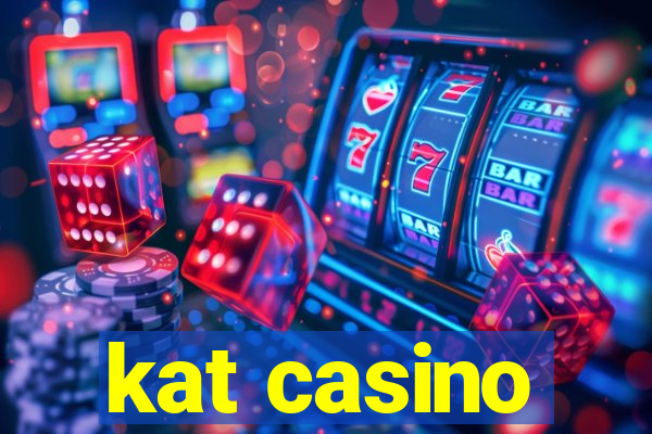 kat casino