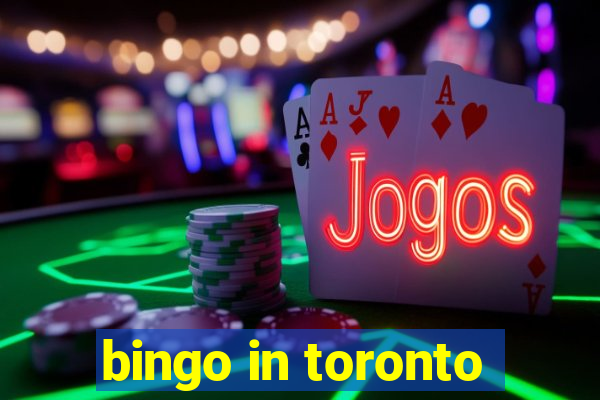 bingo in toronto