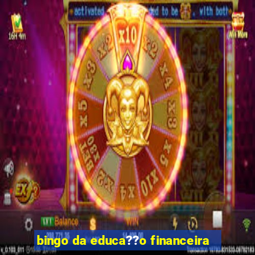 bingo da educa??o financeira