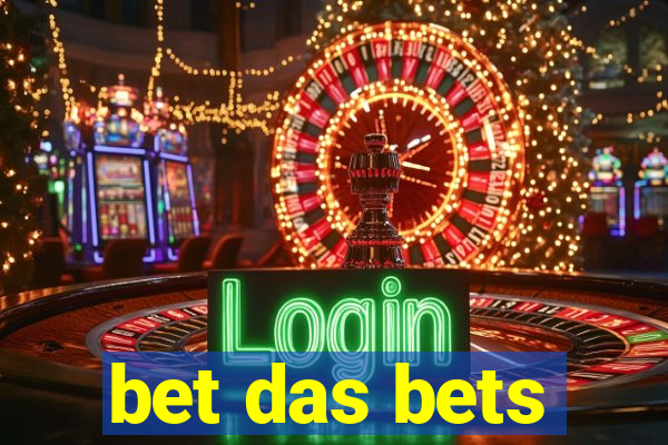 bet das bets