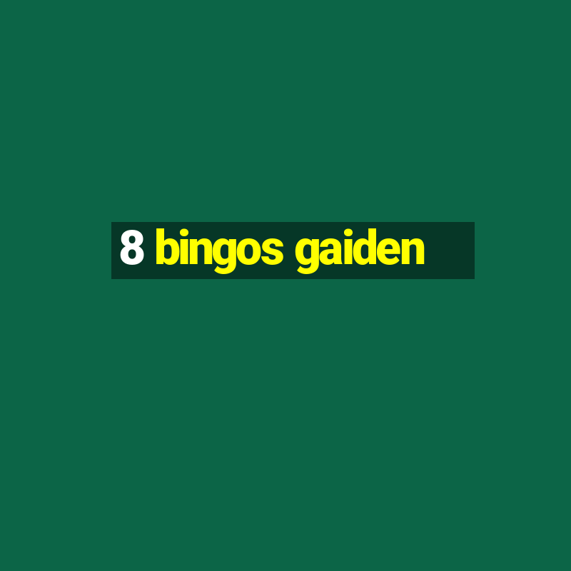 8 bingos gaiden