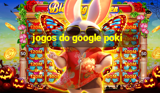 jogos do google poki