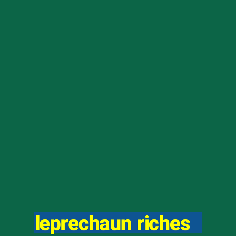 leprechaun riches