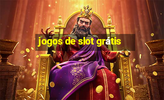 jogos de slot grátis