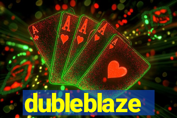 dubleblaze