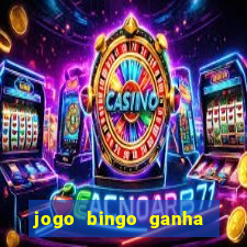 jogo bingo ganha dinheiro de verdade