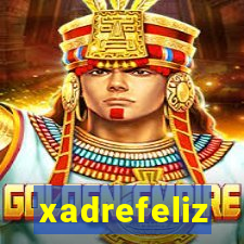 xadrefeliz